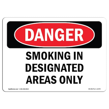 Signmission Safety Sign, OSHA Danger, 12" Height, Smoking In Designated Areas Only, Landscape OS-DS-D-1218-L-1574
